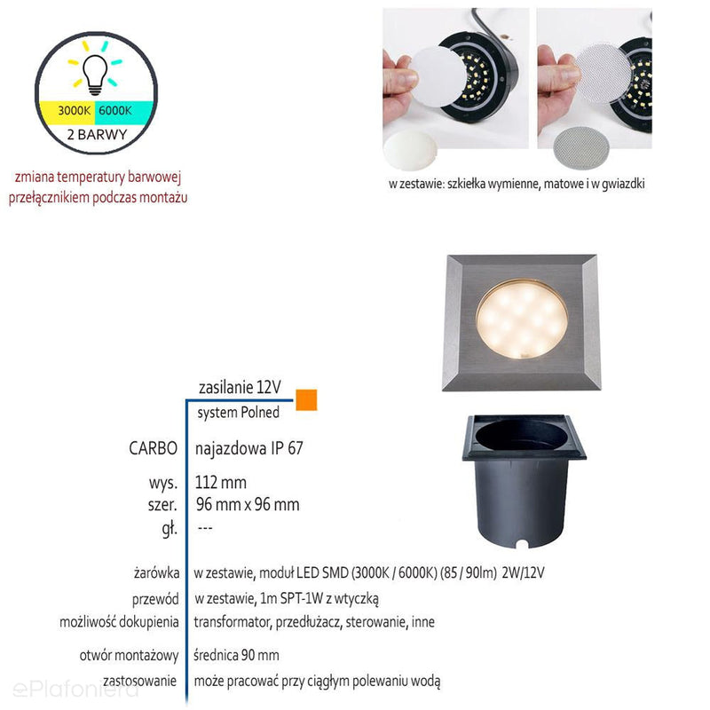 Lampa najazdowa, ogrodowa zewnętrzna IP 67 (2W, 3000K/6000K) (system 12V LED) Carbo