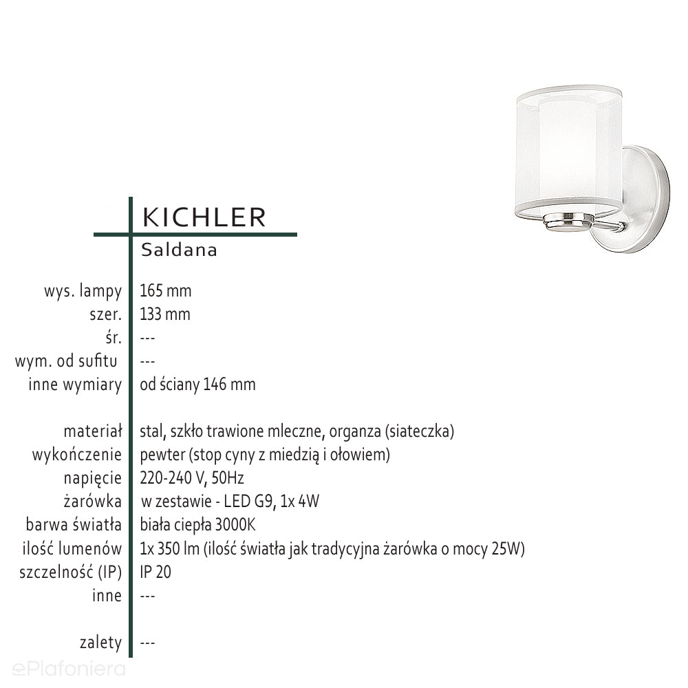 Luksusowy kinkiet (pewter, organza) do sypialni salonu jadalni (G9 1x4W) Kichler (Saldana)